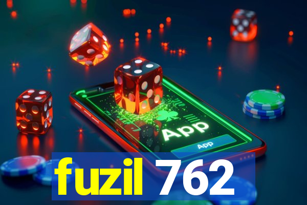 fuzil 762